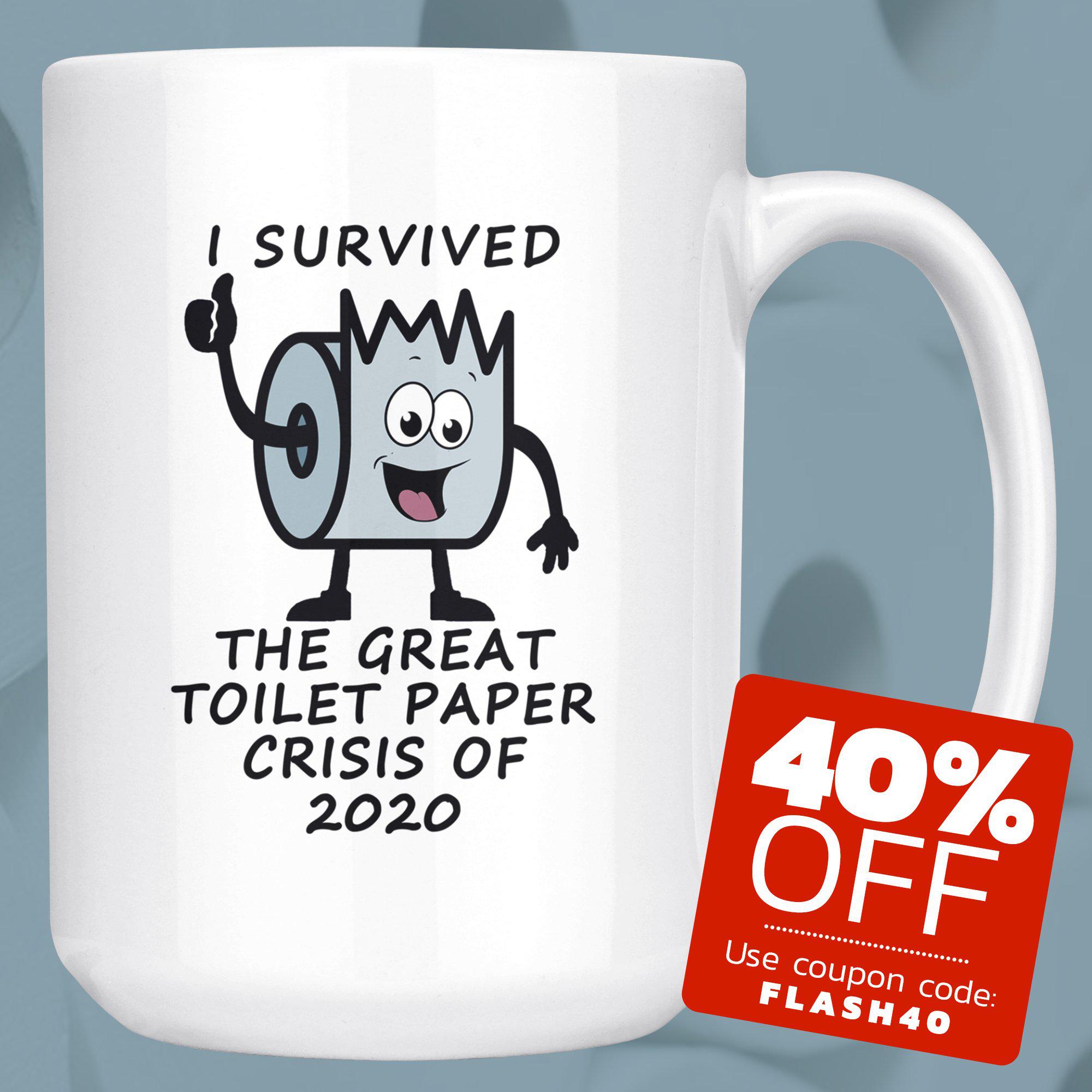 I Survived the Great Toilet Paper Crisis of 2020, Mug