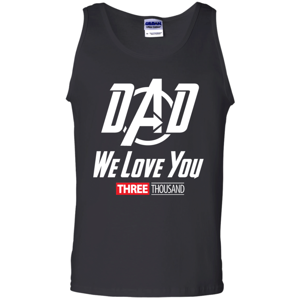 Dad We Love You - Tank Top