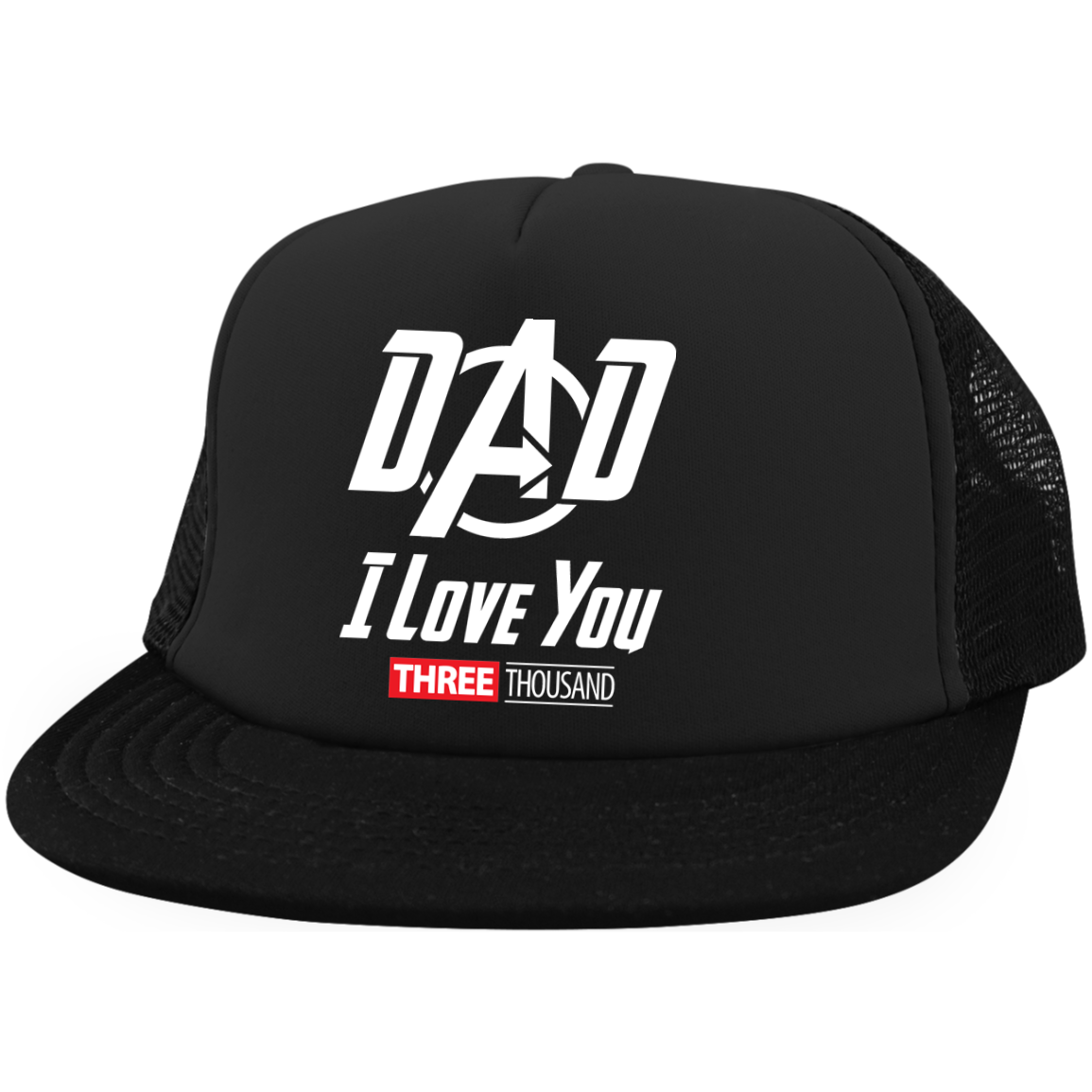 Dad I Love You Three Thousand - Embroidered Trucker Hat