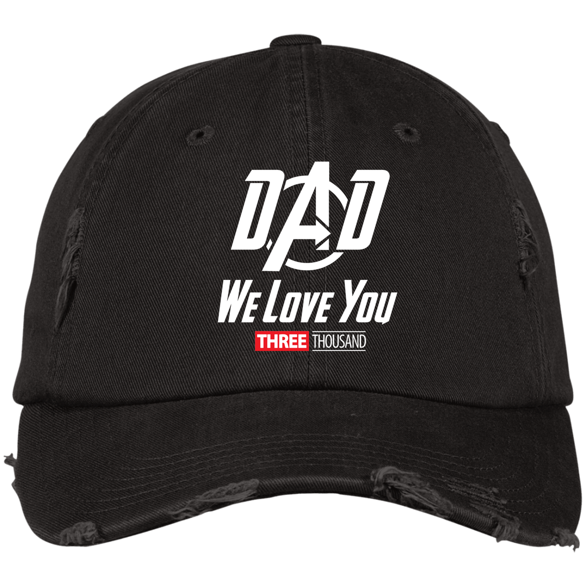 Dad We Love You Three Thousand - Embroidered Distressed Cap