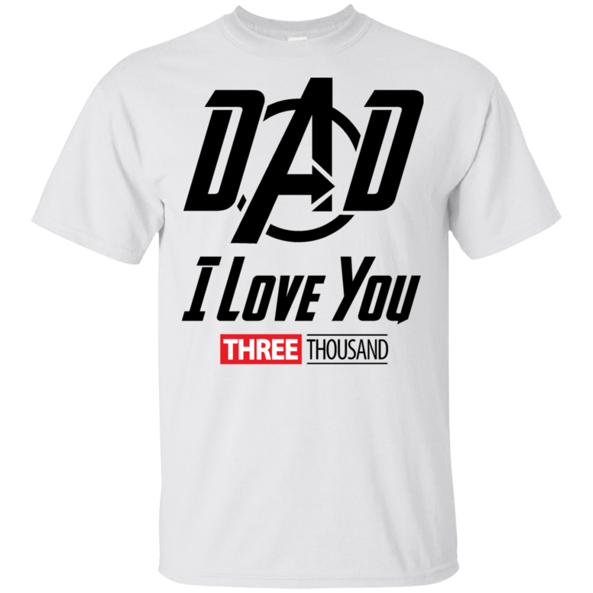 Dad I Love You - T-Shirt