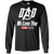 Dad We Love You - Long Sleeve T-Shirt