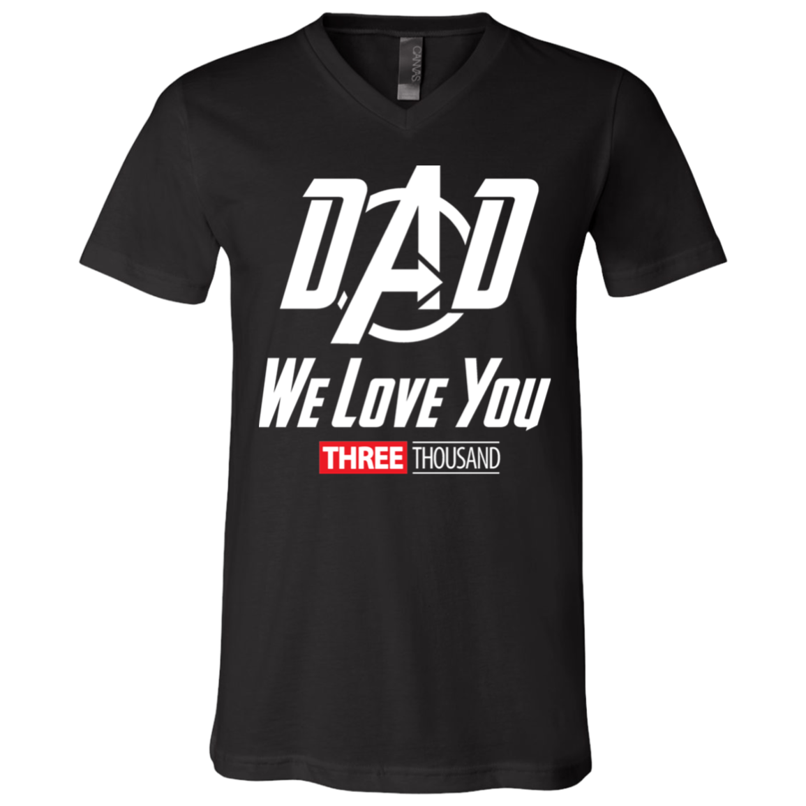 Dad We Love You - V-Neck T-Shirt