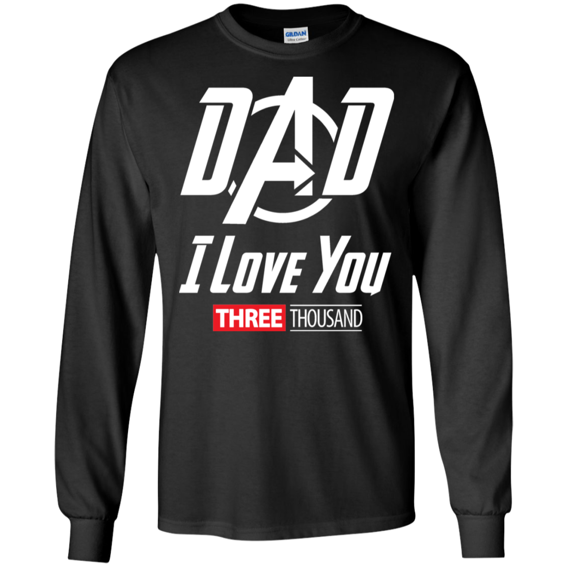 Dad I Love You - Long Sleeve T-Shirt