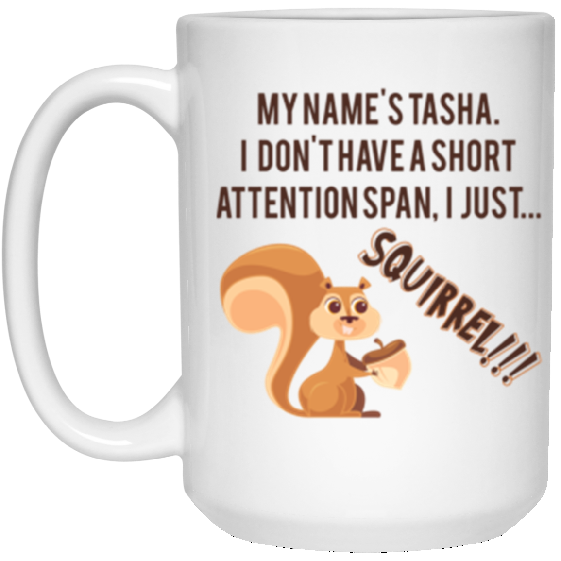 Squirrel, Tasha, 15 oz. White Mug